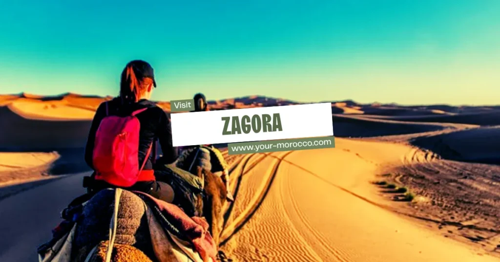 Visit ZAGORA Morocco